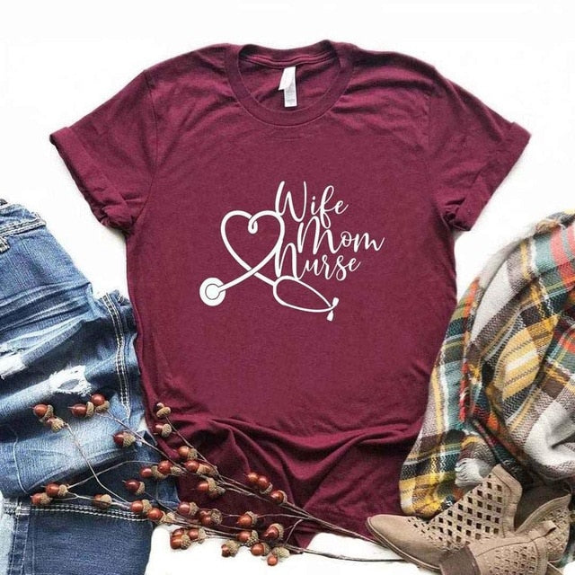 Wife Mom Nurse Print Women Funny t shirt 2020